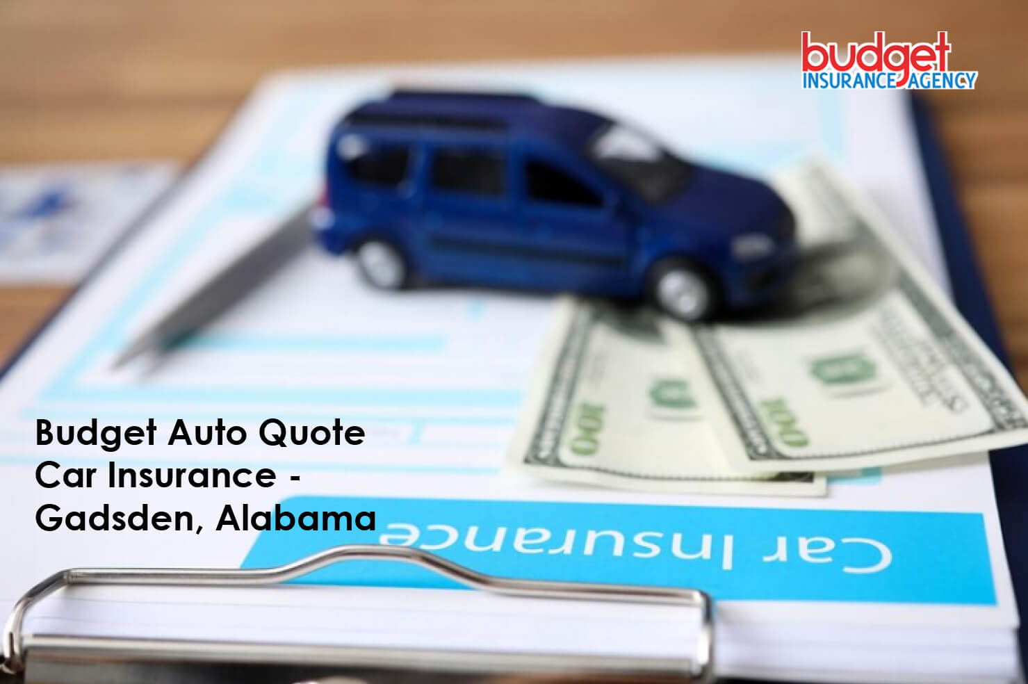 Budget Auto Quote Car Insurance - Gadsden, Alabama