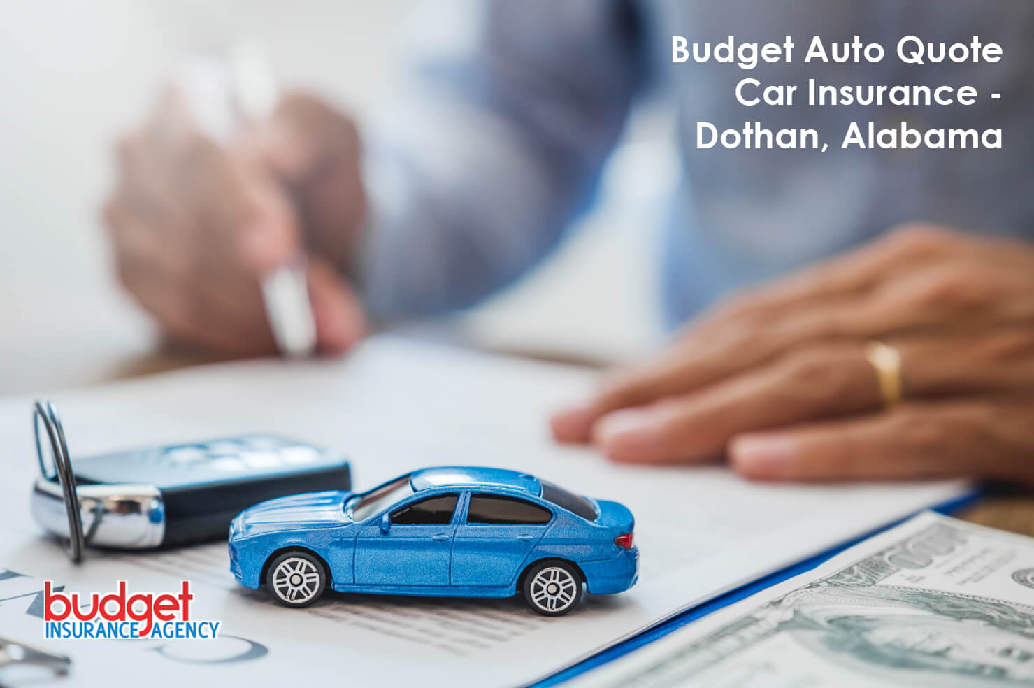 Budget Auto Quote Car Insurance - Dothan, Alabama